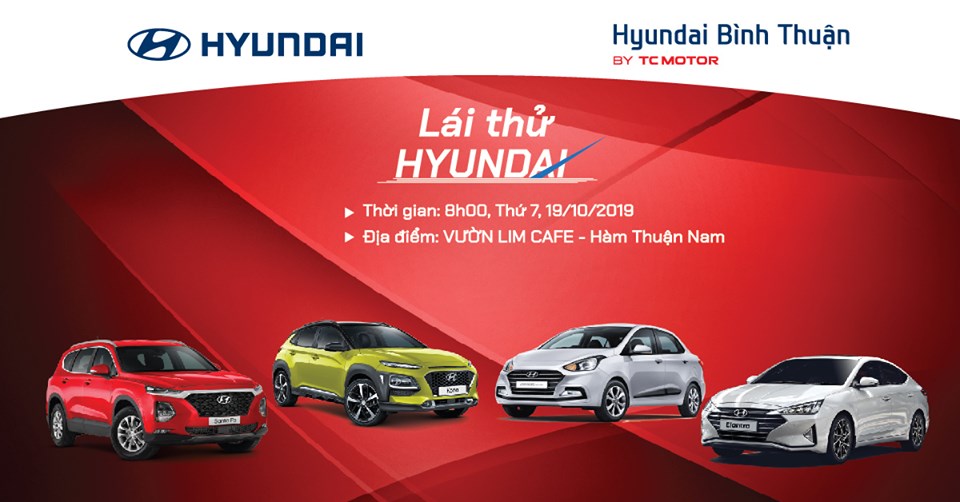 Chương trình lái thử xe Hyundai tại Hàm Thuận Nam